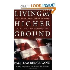 Living on Higher Ground: How to Live with Passion, Motivation, and Joy