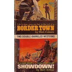  BORDER TOWN / SHOWDOWN (2 IN 1 BOOK) Books