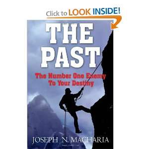  The Past The Number one Enemy to your Destiny 