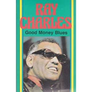  Good Money Blues Ray Charles Music