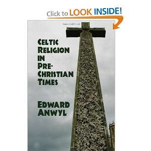  Celtic Religion in Pre Christian Times (9781434458223 