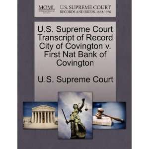   First Nat Bank of Covington (9781244950351): U.S. Supreme Court: Books