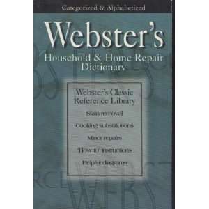    Websters Household & Home Repair Dictionary Websters Books