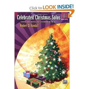  Celebrated Christmas Solos (9780739043400) Vandall, Robert D. Books