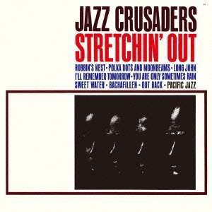  Stretchin Out Jazz Crusaders Music