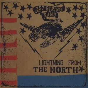  Lightning From the North .357 String Band Music