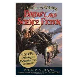 The Guide to Writing Fantasy and Science Fiction 6 Steps to Writing 