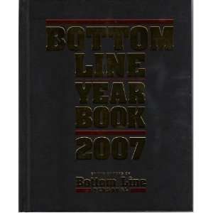  Bottom Line Year Book 2007 (9780887234088) Bottom Line 