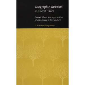  Geographic Variation in Forest Trees Genetic Basis and 