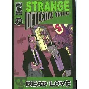  Strange Detective Tales Dead Love #3 (Dead Love Number 3 