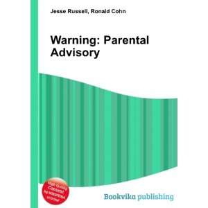  Warning Parental Advisory Ronald Cohn Jesse Russell 