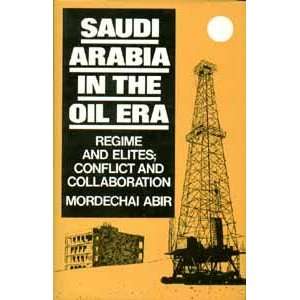  Saudi Arabia in the Oil Era: Regime and Elites; Conflict 