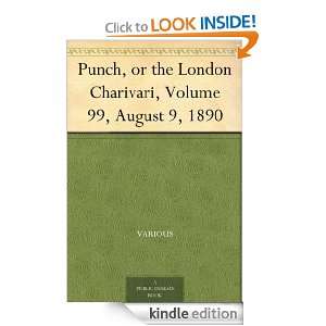 Punch, or the London Charivari, Volume 99, August 9, 1890 Various 