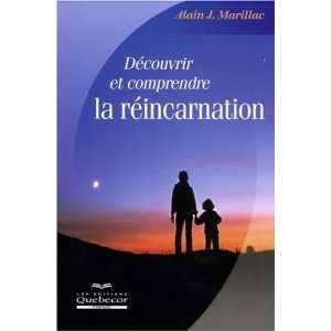  DÃ©couvrir et comprendre la rÃ©incarnation (French 