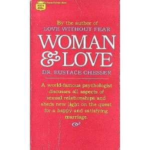 Woman & Love: Eustace Chesser:  Books