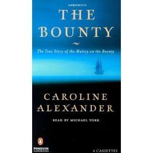  The Bounty The True Story of the Mutiny on the Bounty 