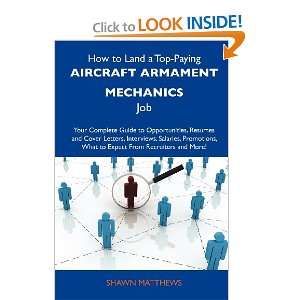  How to Land a Top Paying Aircraft armament mechanics Job 