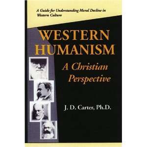  Western Humanism A Christian Prespective A Guide for 