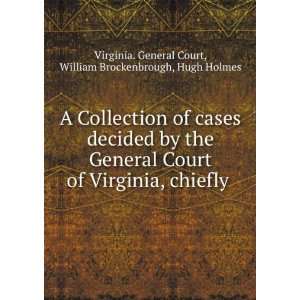   of Virginia, chiefly relating to the penal laws of the Commonwealth