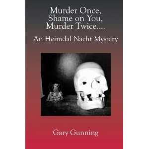   . An Heimdal Nacht Mystery (9781591091929) Gary Gunning Books