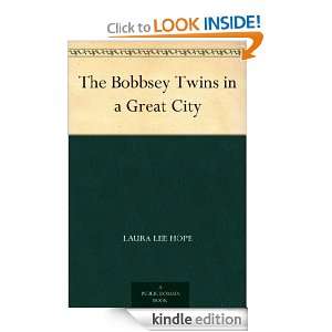The Bobbsey Twins in a Great City Laura Lee Hope  Kindle 