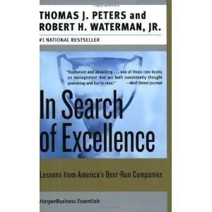  In Search of Excellence Lessons from Americas Best Run 