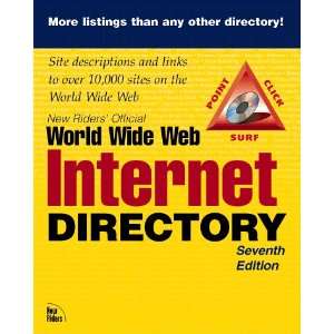  New Riders Official Internet and World Wide Web Directory 