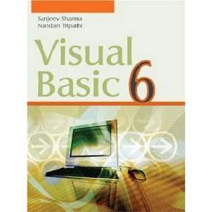   Visual Basic 6 (9788174467041) Sanjeev Sharma, Nandan Tripathi Books