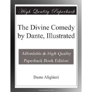  The Divine Comedy by Dante, Illustrated: Dante Alighieri 