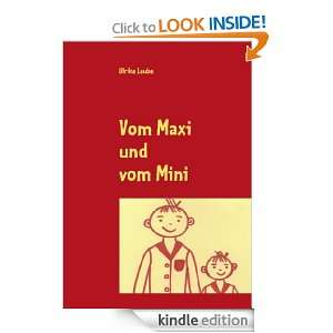 Vom Maxi und vom Mini (German Edition) Ulrike Leube  