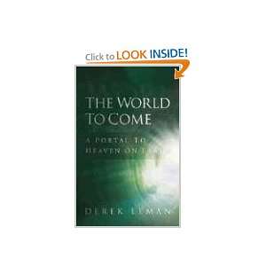  The World to Come: A Portal to Heaven on Earth 