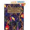 Silk Painting: New Ideas and Textures [Paperback]