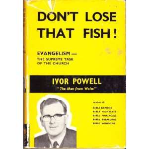  Dont lose that fish. Ivor Powell Books