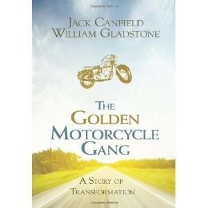  The Golden Motorcycle Gang: A Story of Transformation 