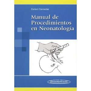  Manual de Procedimientos En Neonatologia (Spanish Edition 