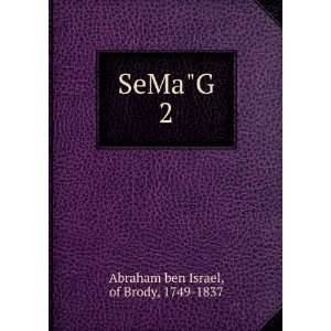 SeMaG. 2 of Brody, 1749 1837 Abraham ben Israel  Books