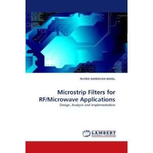 Microstrip Filters for RF/Microwave Applications: Design, Analysis and 