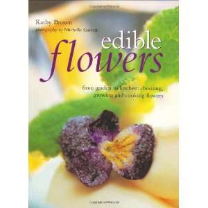  Edible Flowers (9781903141175) Kathy Brown Books
