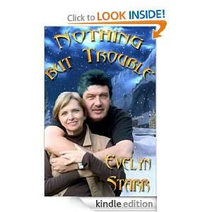 Nothing But Trouble Evelyn Starr  Kindle Store
