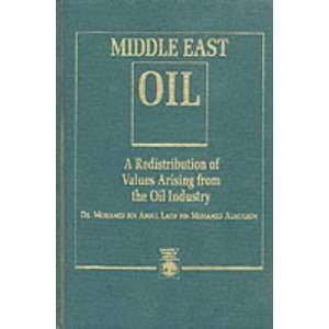  Middle East Oil (9780819181794): Mohamed A. Almulhim 