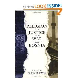  Religion and Justice in the War Over Bosnia (9780415915205 