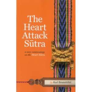  The Heart Attack Sutra A New Commentary on the Heart 