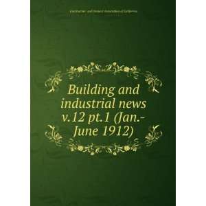   June 1912) Contractors and Dealers Association of California Books