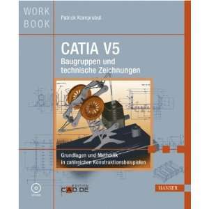  CATIA V5 Baugruppen und Technische Zeichnungen 