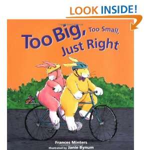  Too Big, Too Small, Just Right (9780152021573) Frances 