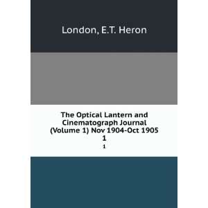  The Optical Lantern and Cinematograph Journal (Volume 1 