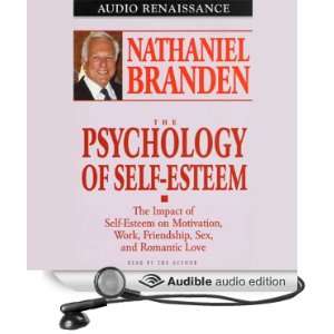  The Psychology of Self Esteem (Audible Audio Edition 