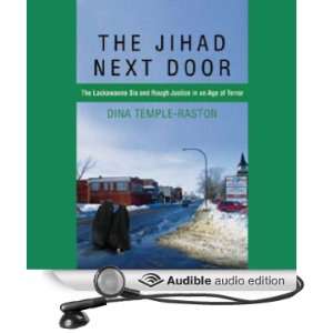 The Jihad Next Door The Lackawanna Six and Rough Justice in an Age of 