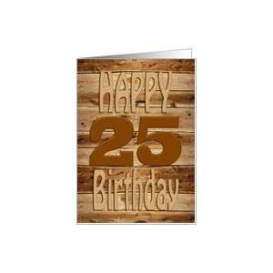 25th birthday, carved wood Card