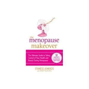  The Menopause Makeover: The Ultimate Guide to Taking 